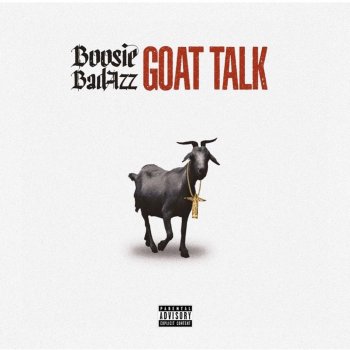 Boosie Badazz Goat Talk