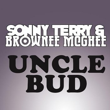 Sonny Terry & Brownie McGhee Crazy "Bout You Baby