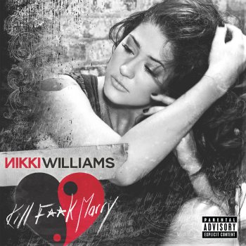 Nikki Williams Kill, F**k, Marry