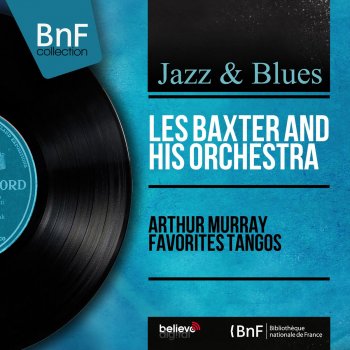 Les Baxter and His Orchestra Adios Muchachos