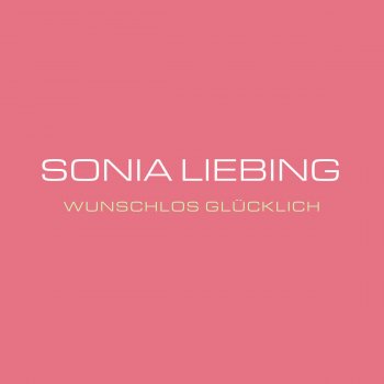 Sonia Liebing Nur weil du einsam bist