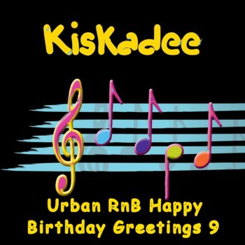 Kiskadee RnB Happy Birthday Trey