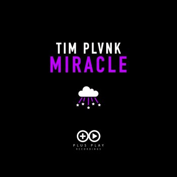 TIM PLVNK MIRACLE