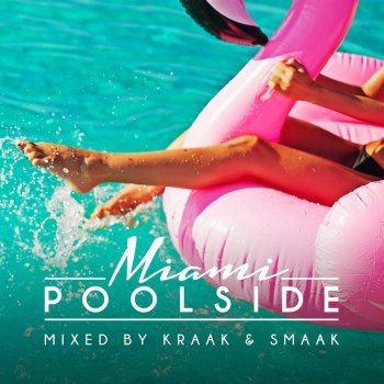 Kraak & Smaak Poolside Miami 2018 (Continuous DJ Mix)
