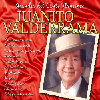 Juanito Valderrama Caza de Amor (Fandangos de Cacería)