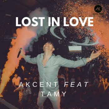 Akcent feat. Tamy Lost in Love (feat. Tamy)