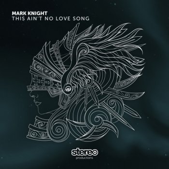 Mark Knight This Ain't No Love Song