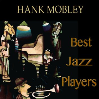 Hank Mobley Take Your Pick (Remastered)