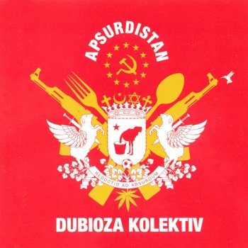 Dubioza kolektiv feat. Lucić & Dežulović K.P. dom