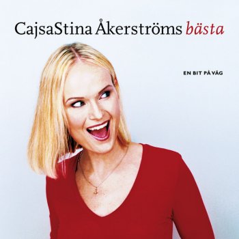 Cajsa Stina Åkerström Av längtan till dig