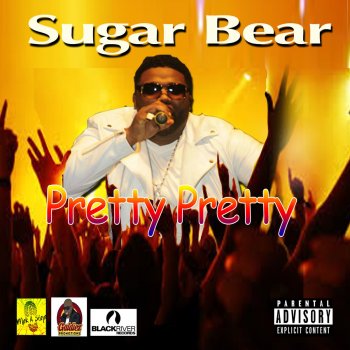 Sugar Bear Pretty Pretty (Radio)