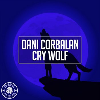 Dani Corbalan Cry Wolf