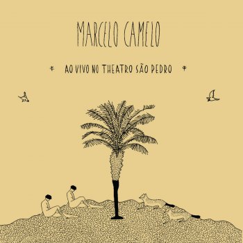 Marcelo Camelo Dois Barcos - Live At Teatro São Pedro, Porto Alegre / 2012