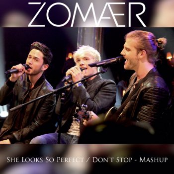 Zomaer She Looks So Perfect / Don't Stop Mashup
