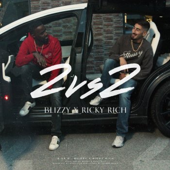 Blizzy feat. Ricky Rich 2VS2
