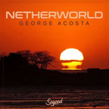 George Acosta Netherworld - Breaks Mix
