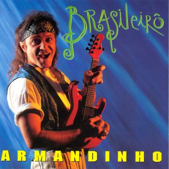 Armandinho Brasileirinho