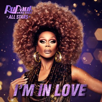 The Cast of RuPaul's Drag Race All Stars, Season 5 I'm in Love