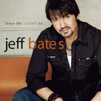 Jeff Bates One Second Chance
