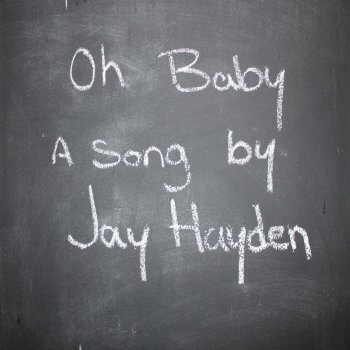 Jay Hayden Oh Baby (From "Survivor's Remorse")