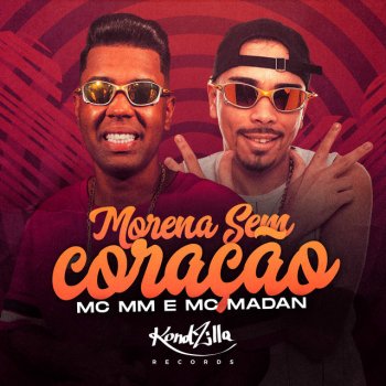 MC MM feat. MC Madan Morena Sem Coração