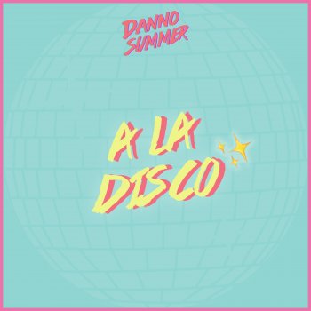 Danno Summer A La Disco