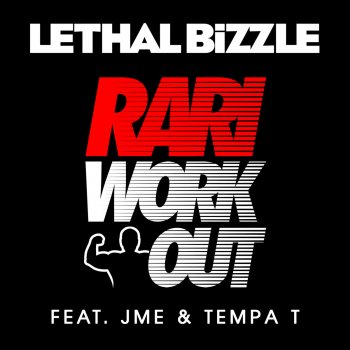 Lethal Bizzle feat. JME & Tempa T RariWorkOut