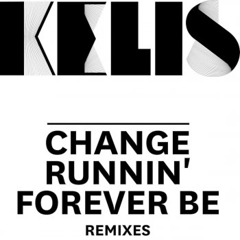 Kelis Forever Be (Hyper Remix Instrumental)