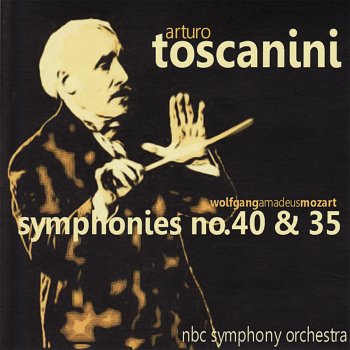 NBC Symphony Orchestra, Arturo Toscanini Symphony No. 35 In D Major, K. 385 - "Haffner": III. Minuetto