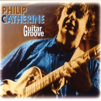 Philip Catherine Guitar Groove
