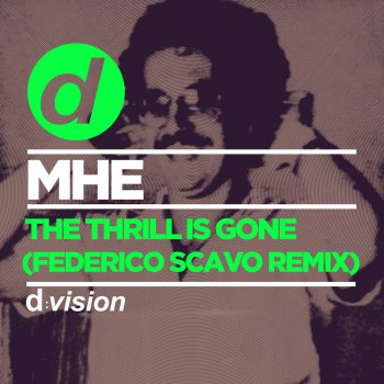 MHE The Thrill Is Gone (Federico Scavo Remix)