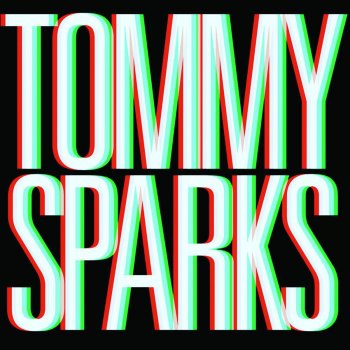 Tommy Sparks These Things Happen