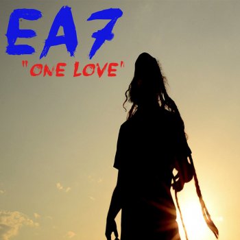 EA7 One Love (Video Edit)