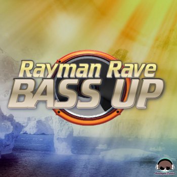 RaymanRave Bass Up - Club Mix