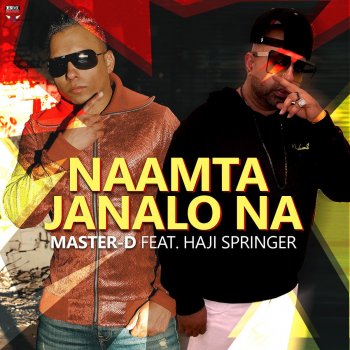 Master-D feat. Haji Springer Naamta Janalo Na