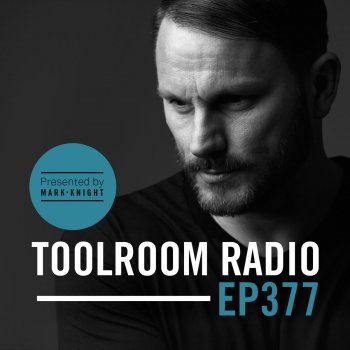 Mark Knight Toolroom Radio EP377 - Outro - TR377