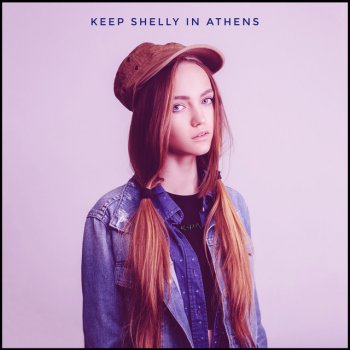 Keep Shelly In Athens Nea Kypseli