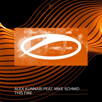 Alex Kunnari This Fire (feat. Mike Schmid) [Extended Mix]