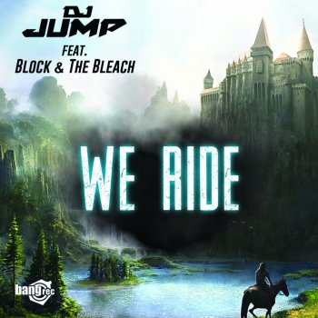 DJ Jump feat. Block & The Bleach We Ride (Radio)