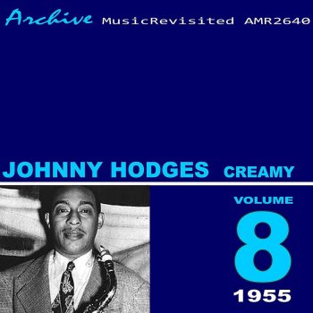 Johnny Hodges Passion (A Flower Is a Lonesome Thing)