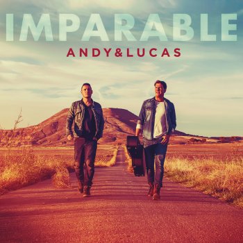 Andy & Lucas Imparable