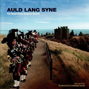 The Royal Scots Dragoon Guards The Day Thou Gavest Auld Lang Syne