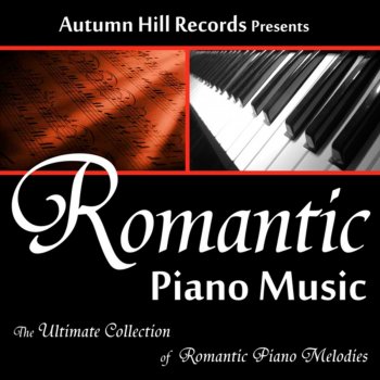 Romantic Piano Music Forever