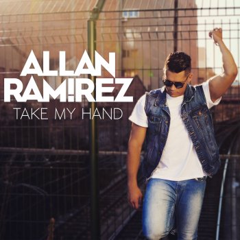 Allan Ramirez Take My Hand