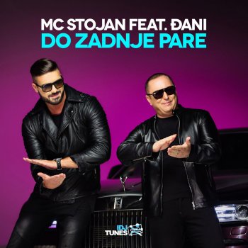 MC Stojan feat. Djani Do Zadnje Pare