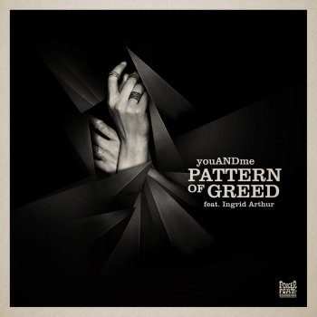 YouANDme Pattern of Greed (Dub Mix)