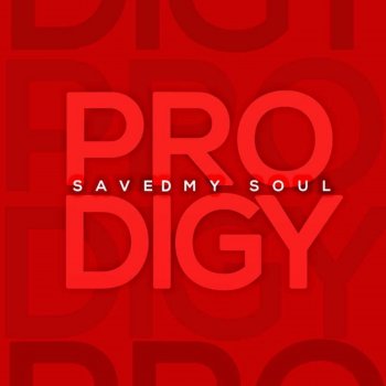 Prodigy Saved My Soul