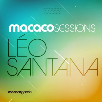 Leo Santana feat. Macaco Gordo Tchubirabiron/ Rebolation (Ao Vivo)