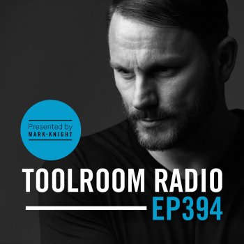 Mark Knight Toolroom Radio EP394 - Intro - TR394