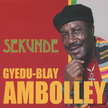 Gyedu-Blay Ambolley Blakk Man Dey Suffer